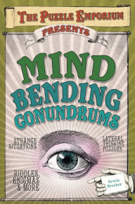 The Puzzle Emporium Presents Mind Bending Conundrums