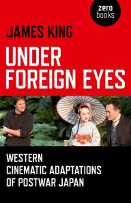 Title: Under Foreign Eyes, Author: James King