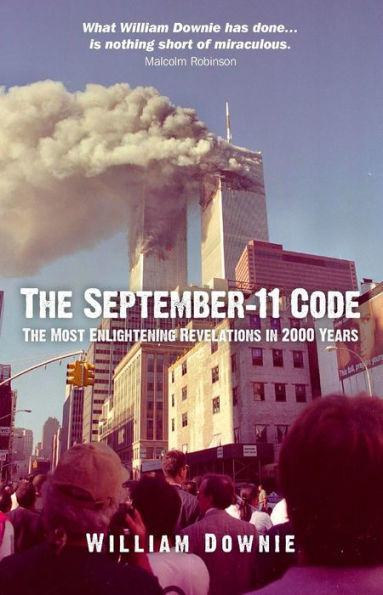 The September-11 Code: The Most Enlightening Revelations in 2000 Years