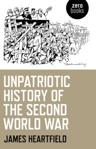 Unpatriotic History of the Second World War