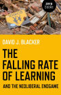 The Falling Rate of Learning and the Neoliberal Endgame