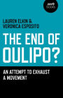 The End of Oulipo?: An attempt to exhaust a movement