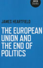 The European Union and the End of Politics