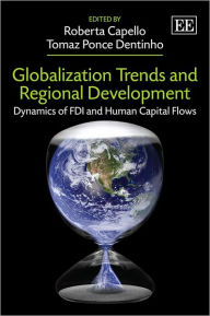 Title: Globalization Trends and Regional Development: Dynamics of FDI and Human Capital Flows, Author: Roberta Capello