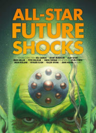 Title: All-Star Future Shocks, Author: Neil Gaiman