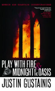 Play with Fire / Midnight at the Oasis (Morris and Chastain Investigations Series)