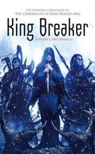 King Breaker (King Rolen's Kin Series #4)
