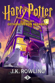 Title: Harry Potter und der Gefangene von Azkaban (Harry Potter and the Prisoner of Azkaban) (Harry Potter #3), Author: J. K. Rowling