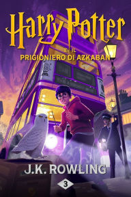 Title: Harry Potter e il Prigioniero di Azkaban, Author: J. K. Rowling