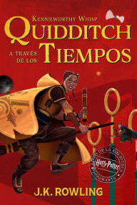 Title: Quidditch a través de los tiempos (Quidditch through the Ages), Author: J. K. Rowling