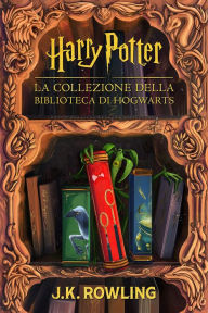 Title: La collezione della Biblioteca di Hogwarts, Author: J. K. Rowling