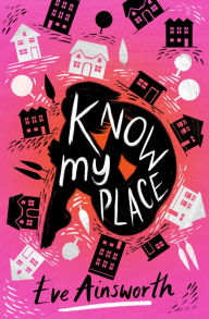 Title: Know My Place, Author: Eve Ainsworth