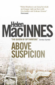 Title: Above Suspicion, Author: Helen Macinnes
