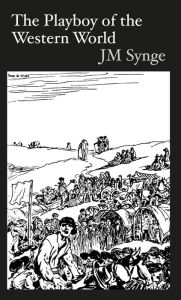 Title: The Playboy of the Western World, Author: John M Synge