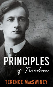 Title: Principles of Freedom, Author: Terence MacSwiney