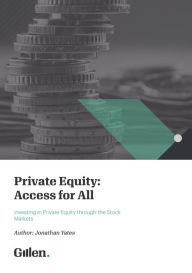 Title: Private Equity: Access for All - Investing in Private Equity through the Stock Markets, Author: Jonathan Yates