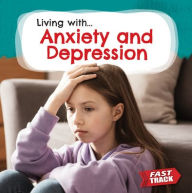 Title: Anxiety and Depression, Author: Nancy Dickmann