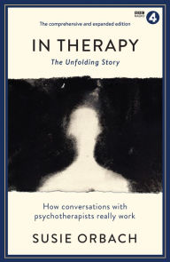 Title: In Therapy: The Unfolding Story, Author: Susie Orbach