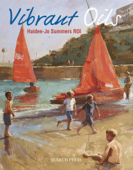 Title: Vibrant Oils, Author: Haidee-Jo Summers
