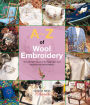 A-Z of Wool Embroidery