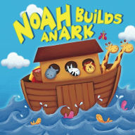 Title: Noah Builds an Ark, Author: Karen Williamson