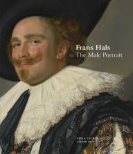 Title: Frans Hals: The Male Portrait, Author: Lelia Packer