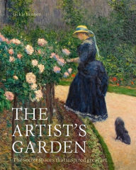 Free books cd downloads The Artist's Garden: The secret spaces that inspired great art 9781781318744 DJVU CHM ePub English version