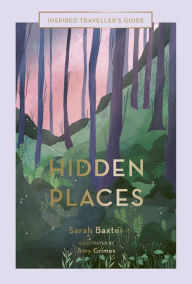 Title: Hidden Places, Author: Sarah Baxter