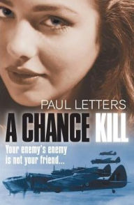 Title: A Chance Kill, Author: Paul Letters