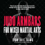 Judo Armbars for Mixed Martial Arts