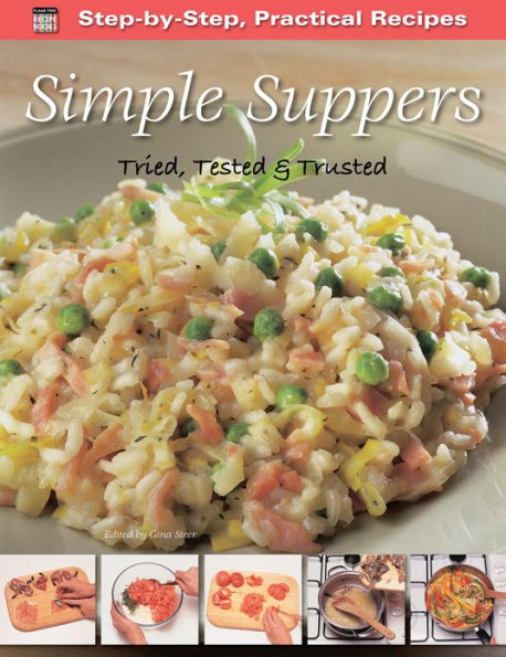 Simple Suppers: Tried, Tested & Trusted