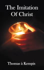 The Imitation of Christ - With Indexes of Biblical References, People Names and Subject Matter