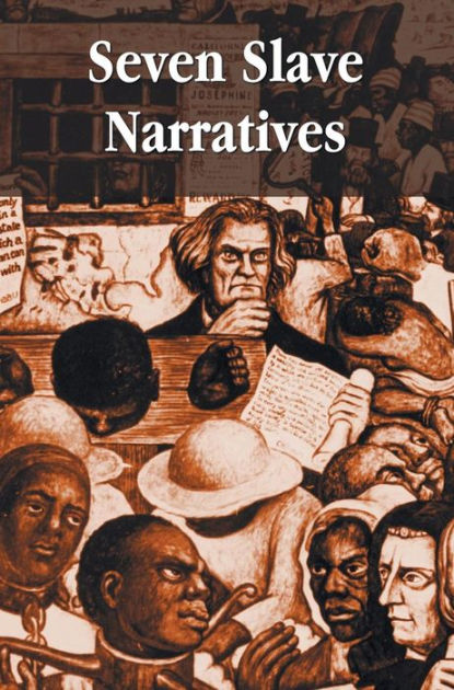 Seven Slave Narratives, Seven Books Including: Narrative Of The Life Of ...