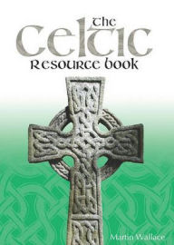 Title: The Celtic Resource Book, Author: Martin Wallace