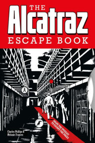 Title: The Alcatraz Escape Book: Solve the Puzzles to Escape the Pages, Author: Charles Phillips