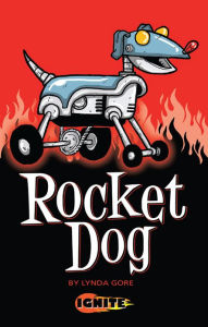 Title: Rocket Dog, Author: Lynda Gore
