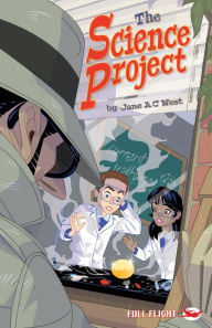 Title: The Science Project, Author: A C West