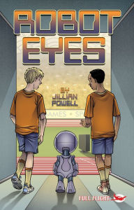 Title: Robot Eyes, Author: Jillian Powell