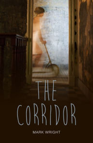 Title: The Corridor, Author: Mark Wright