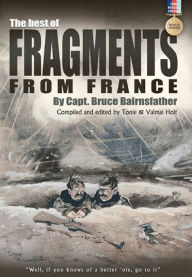 Title: The Best of Fragments from France, Author: Bruce Bairnsfather
