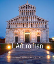 Title: L'Art roman, Author: Victoria Charles