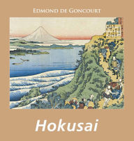 Title: Hokusai, Author: Edmond de Goncourt