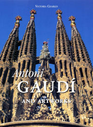 Title: Antoni Gaudí and artworks, Author: Victoria Charles