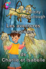 Les aventures magiques de Charlie et Isabelle