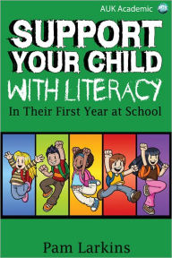 Title: Support Your Child With Literacy, Author: Pam Larkins