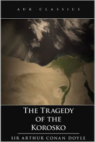 Title: The Tragedy of the Korosko, Author: Arthur Conan Doyle