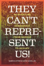 They Can't Represent Us!: Reinventing Democracy From Greece To Occupy