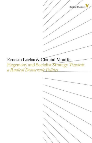 Hegemony And Socialist Strategy: Towards A Radical Democratic Politics