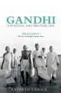 Gandhi: A Political and Spiritual Life