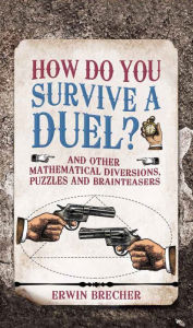 Title: How Do You Survive a Duel, Author: Erwin Brecher